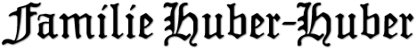 Familie Huber-Huber